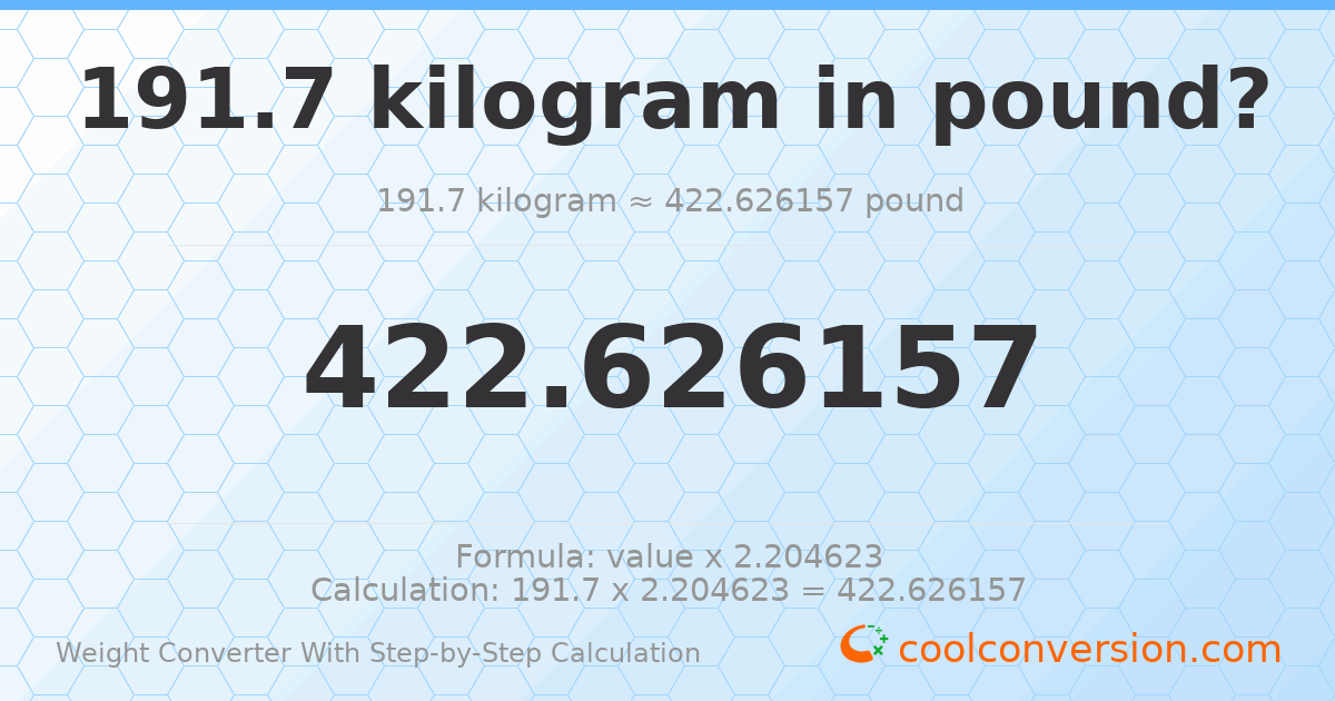 191.7 kilograms = 422.626 pounds