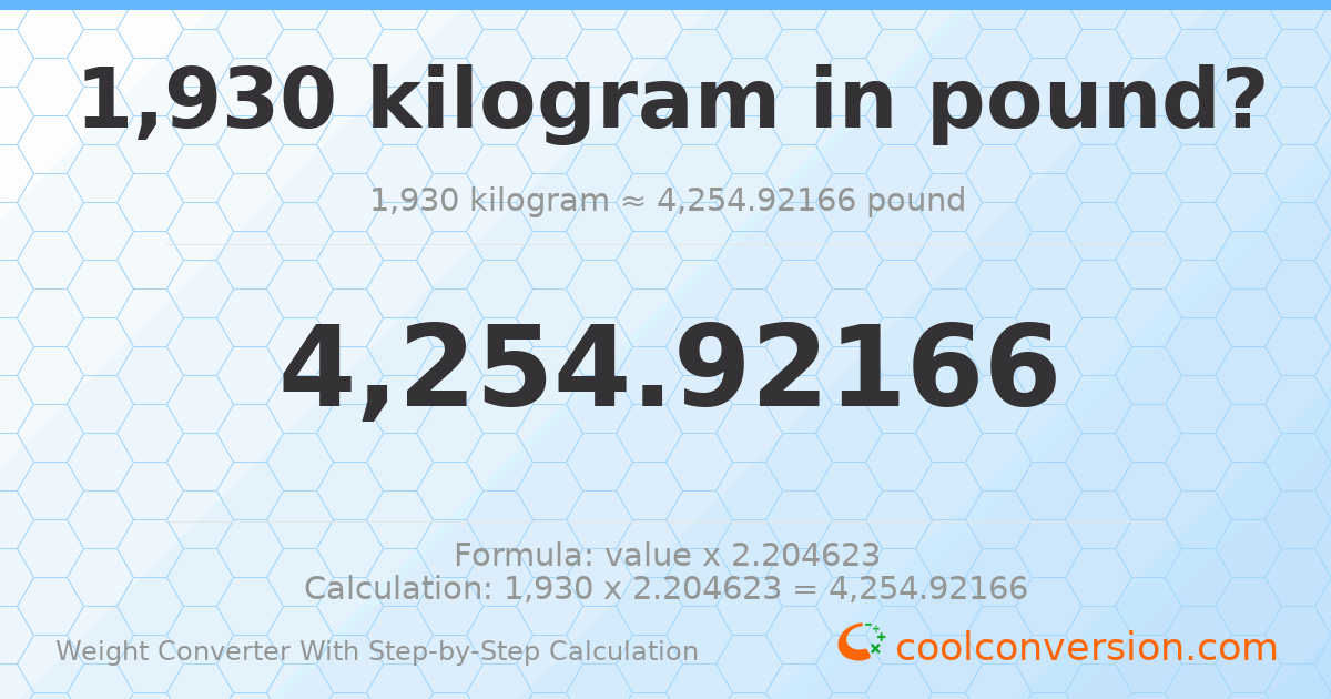 1930 kilograms = 4254.92 pounds