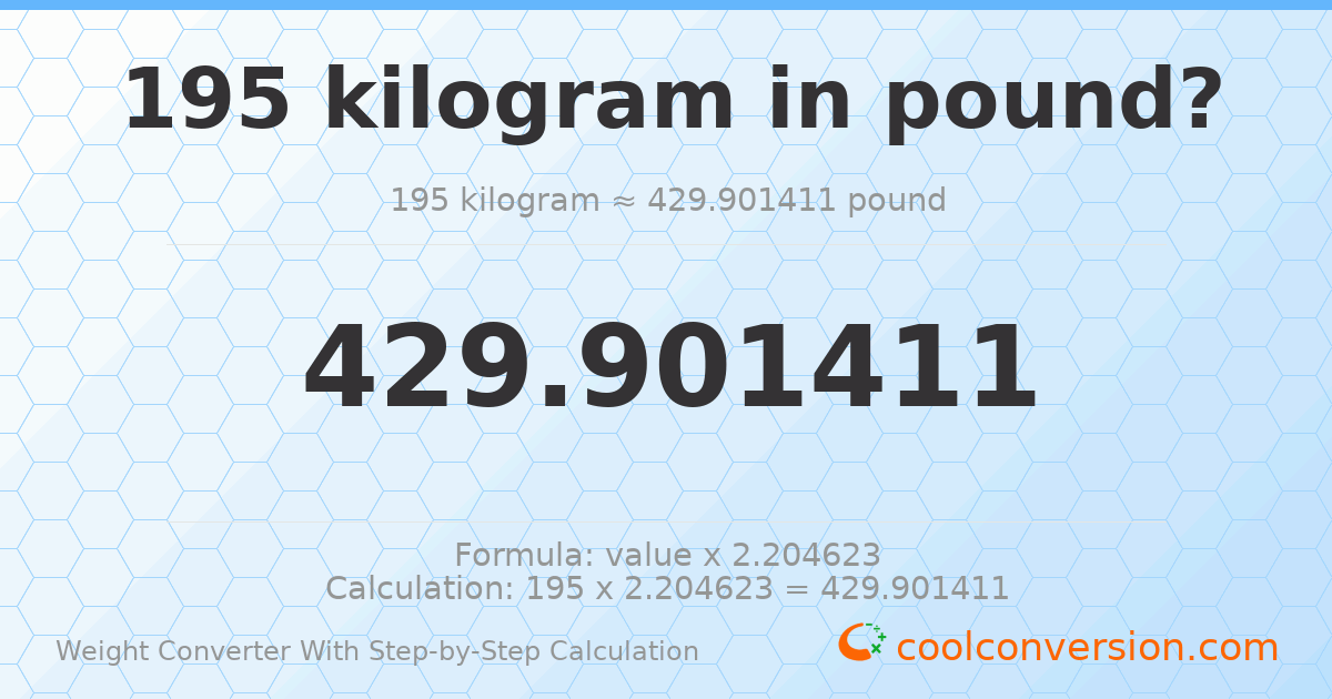 195 kilograms = 429.901 pounds