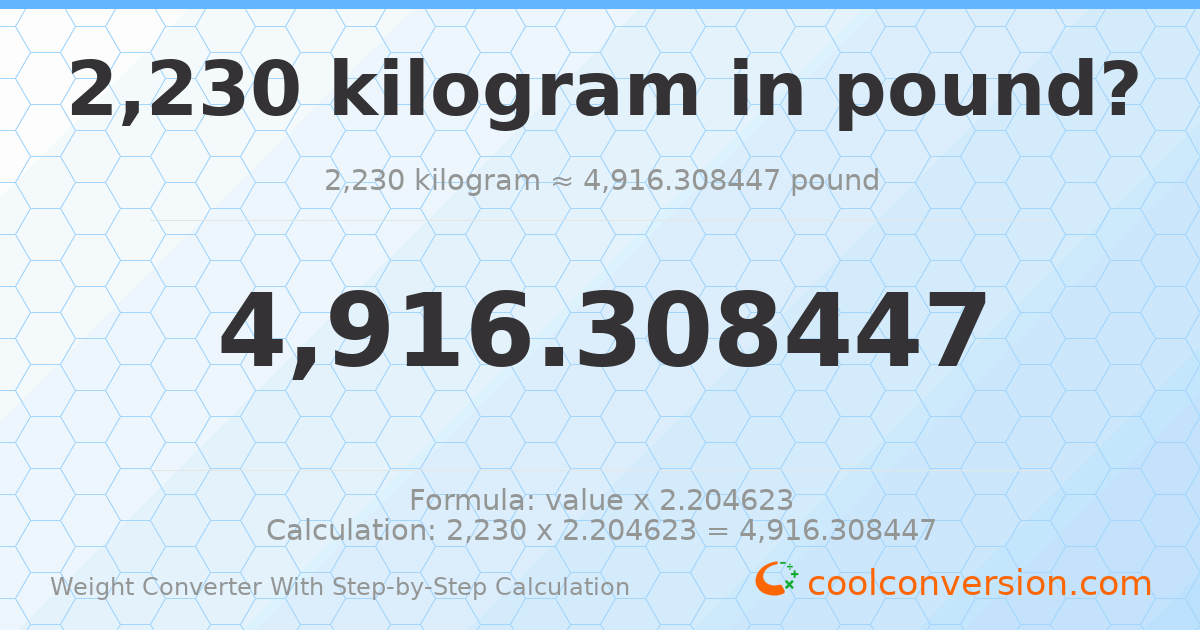 2230 kilograms = 4916.31 pounds