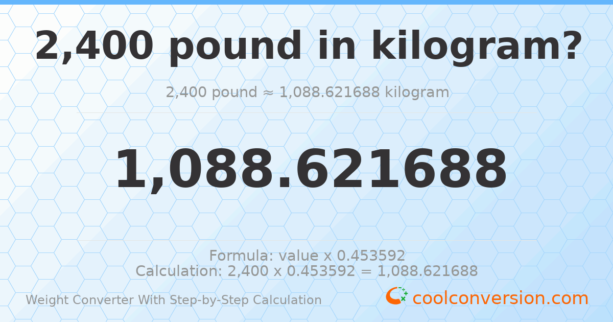 2400 pounds = 1088.62 kilograms