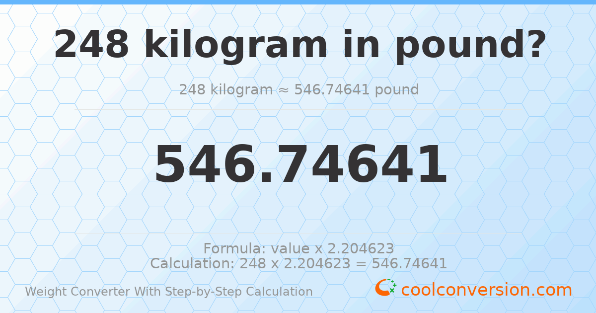 248 kilograms = 546.746 pounds