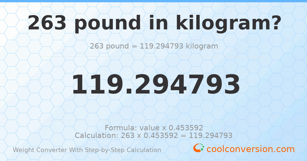 263 pounds = 119.295 kilograms