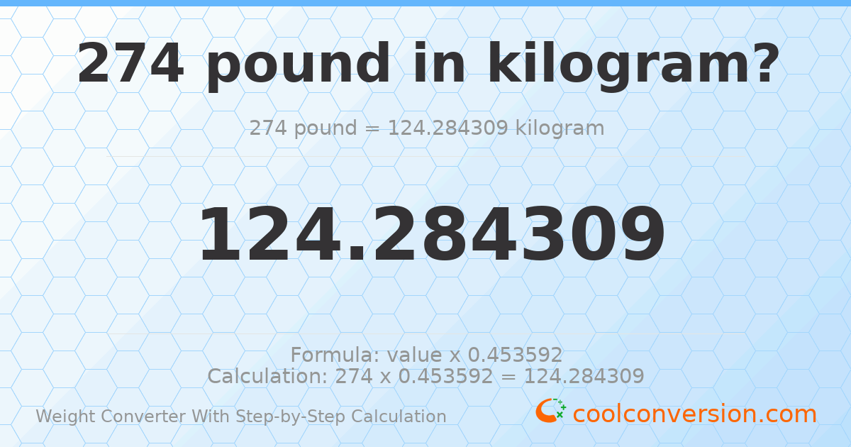 274 pounds = 124.284 kilograms