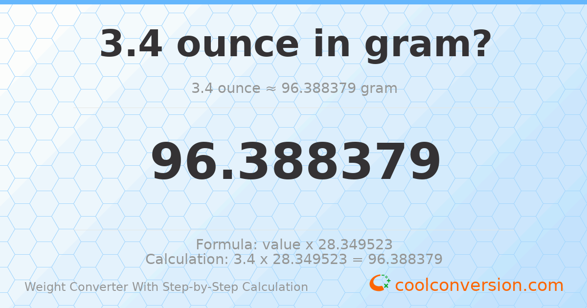 3.4 ounces = 96.3884 grams