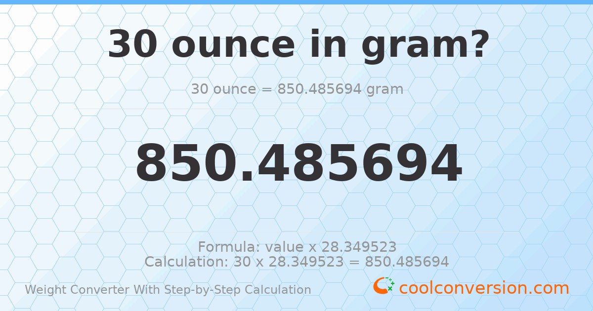30 ounces = 850.486 grams