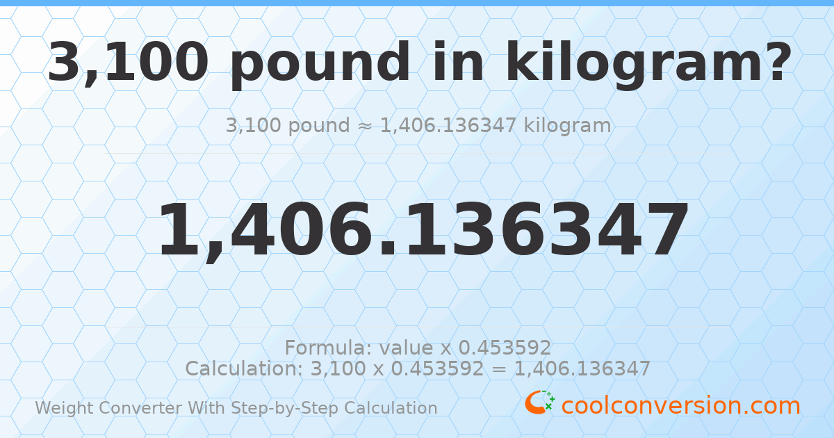 3100 pounds = 1406.14 kilograms