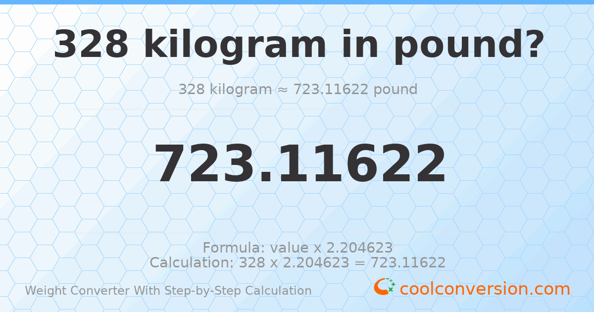 328 kilograms = 723.116 pounds