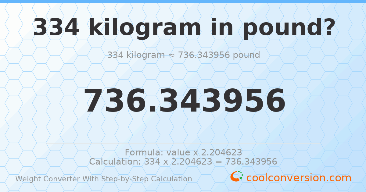 334 kilograms = 736.344 pounds