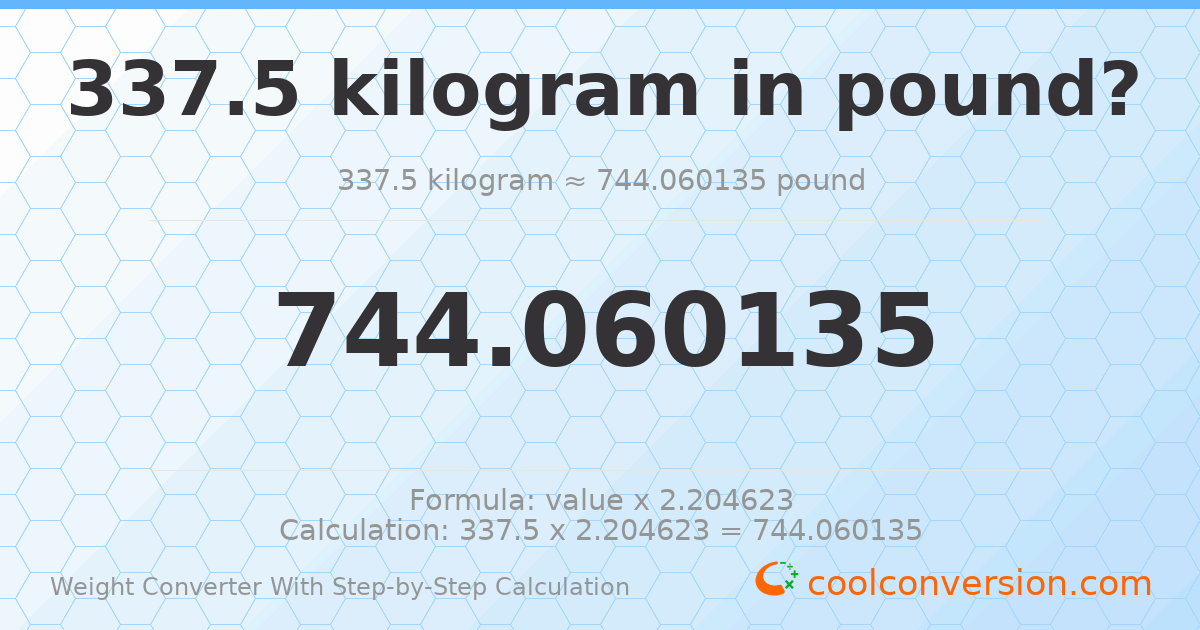 337.5 kilograms = 744.06 pounds