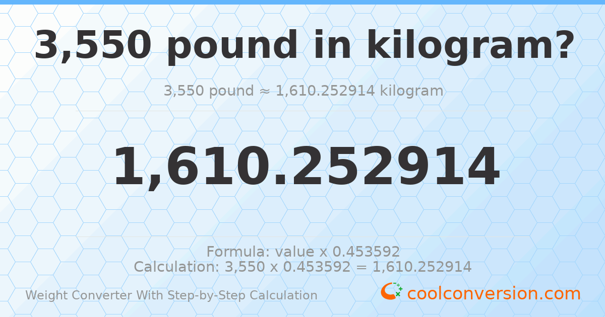 3550 pounds = 1610.25 kilograms