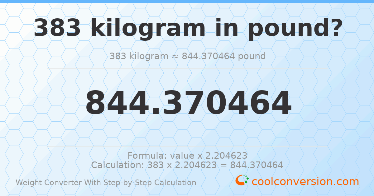 383 kilograms = 844.37 pounds