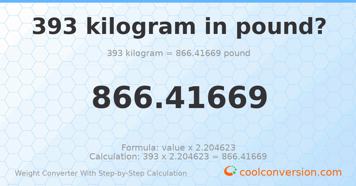 393 kilograms = 866.417 pounds