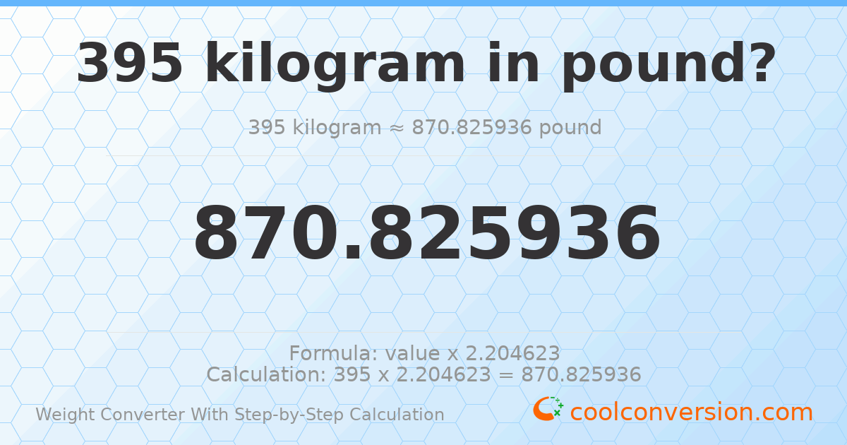 395 kilograms = 870.826 pounds