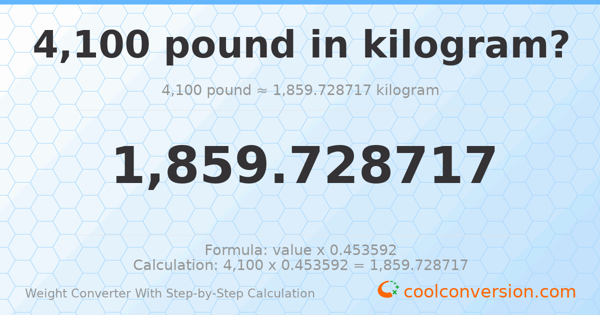 4100 pounds = 1859.73 kilograms