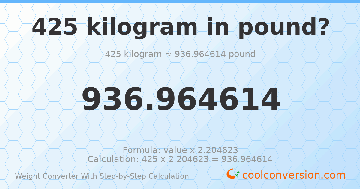 425 kilograms = 936.965 pounds