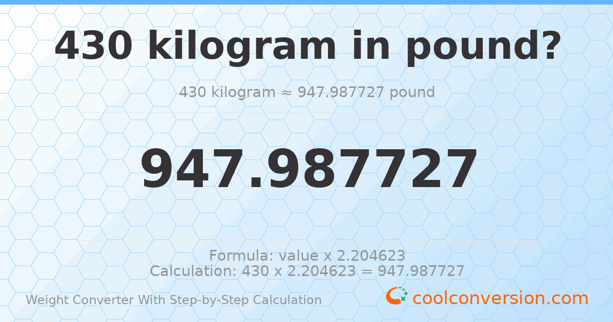 430 kilograms = 947.988 pounds