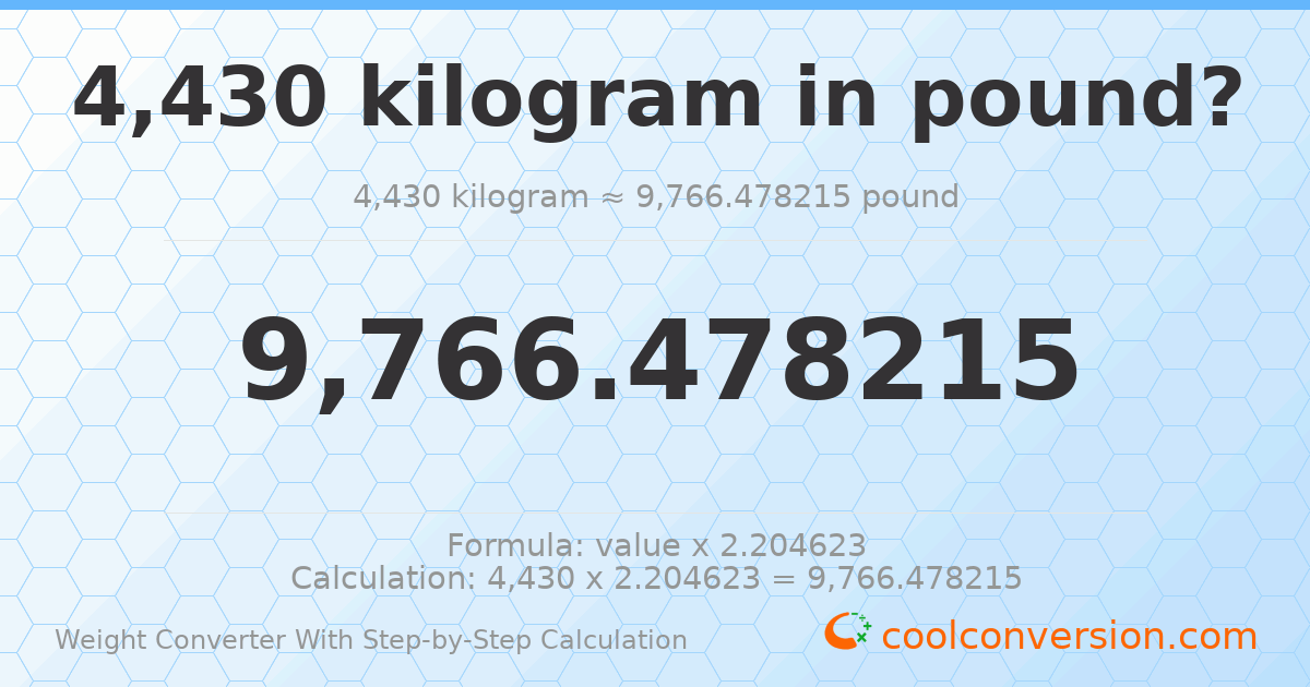 4430 kilograms = 9766.48 pounds