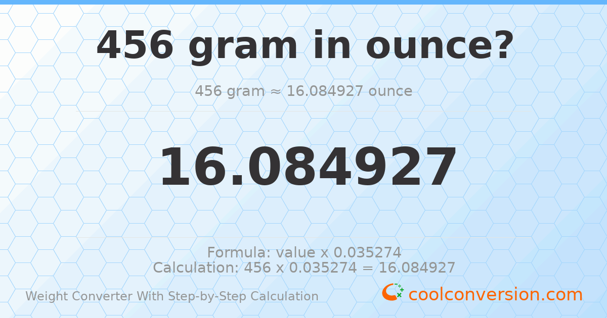 456 grams = 16.0849 ounces