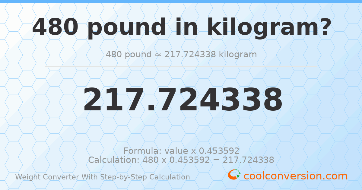 480 pounds = 217.724 kilograms