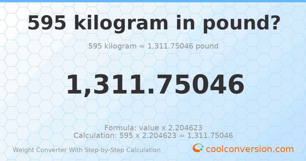 595 kilograms = 1311.75 pounds