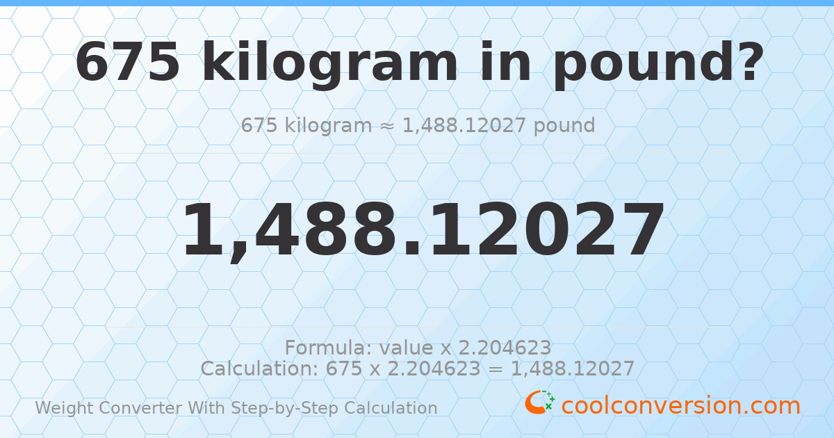 675 kilograms = 1488.12 pounds