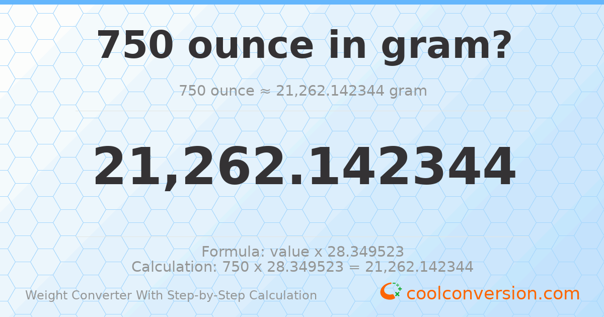750 ounces = 21262.1 grams