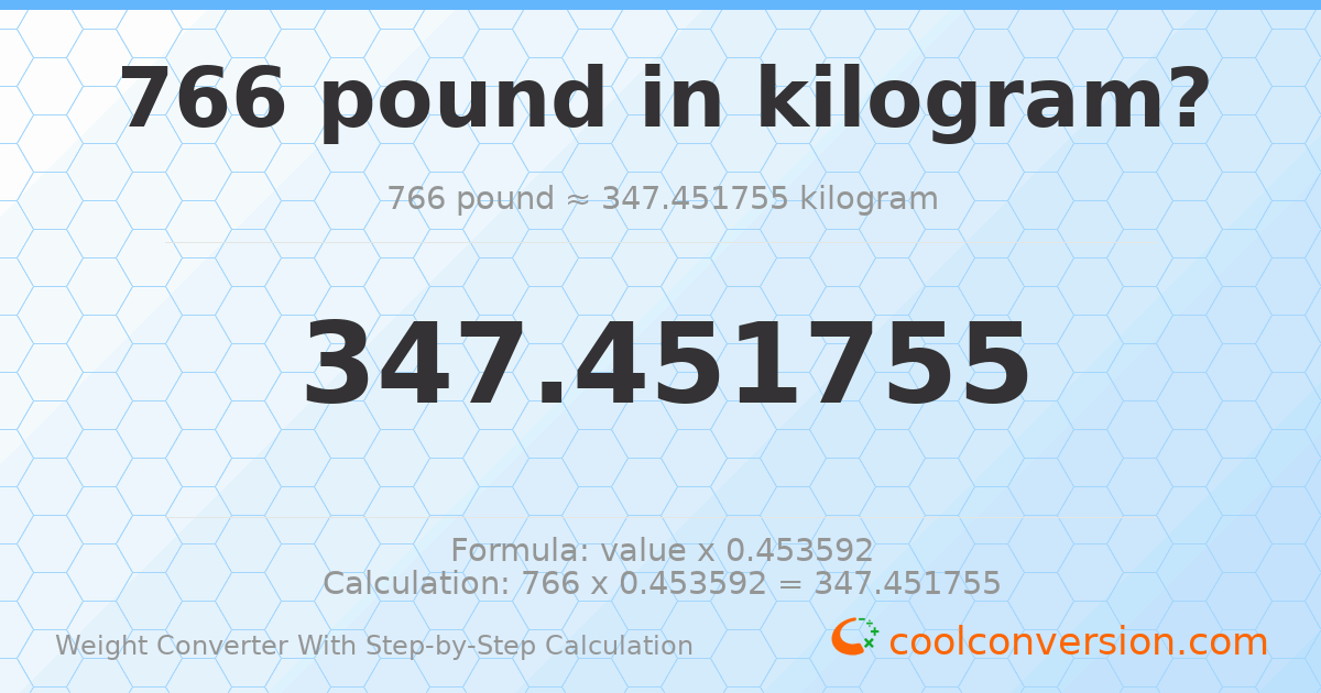 766 pounds = 347.452 kilograms