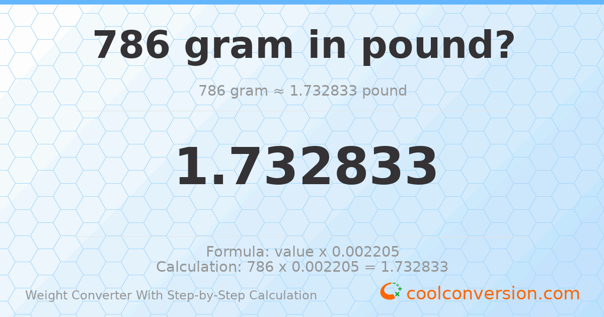 786 grams = 1.73283 pounds