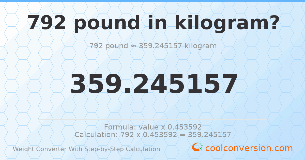 792 pounds = 359.245 kilograms