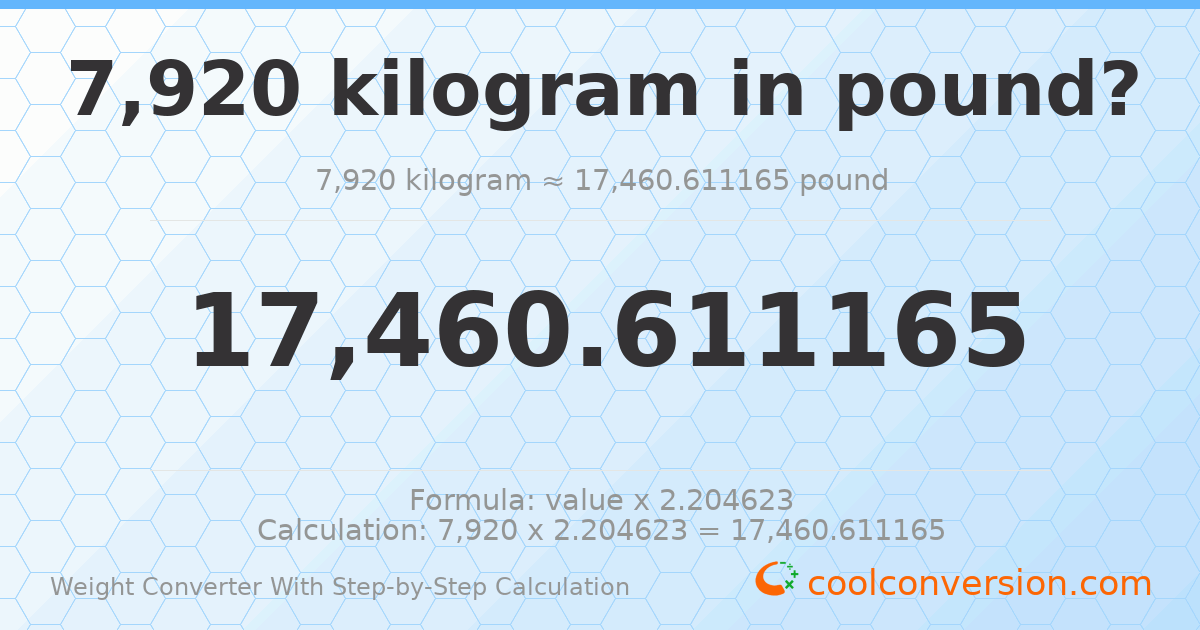 7920 kilograms = 17460.6 pounds