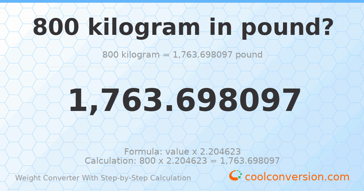 800 kilograms = 1763.7 pounds