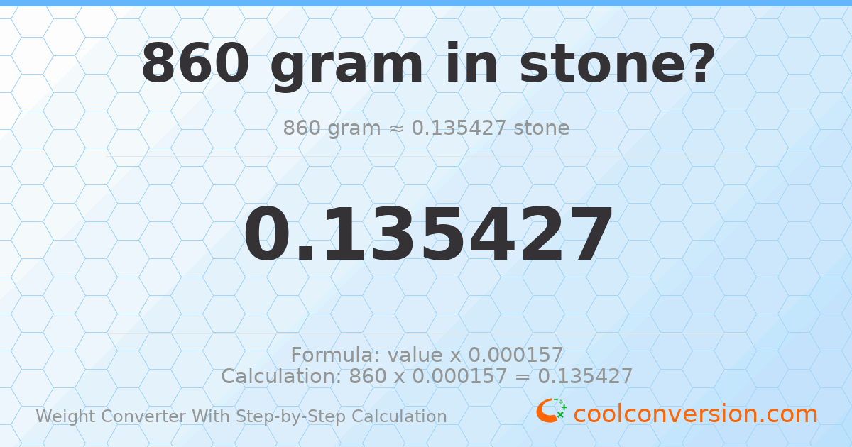 860 grams = 0.135427 stones