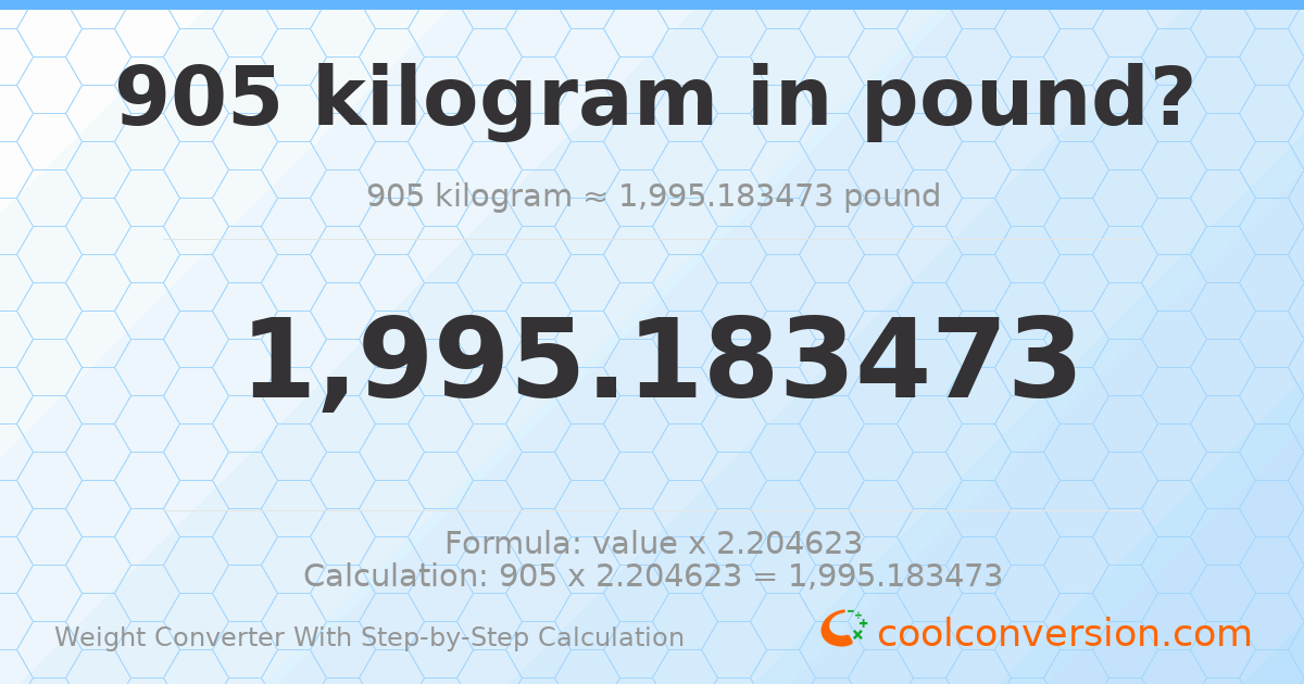 905 kilograms = 1995.18 pounds
