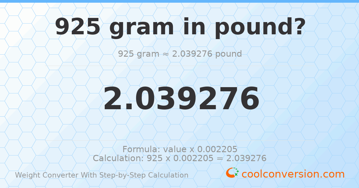 925 grams = 2.03928 pounds