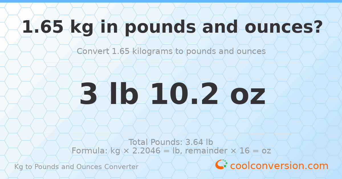 1.65 kg to lbs and oz — 1.65 kg = 3 lb 10.2 oz
