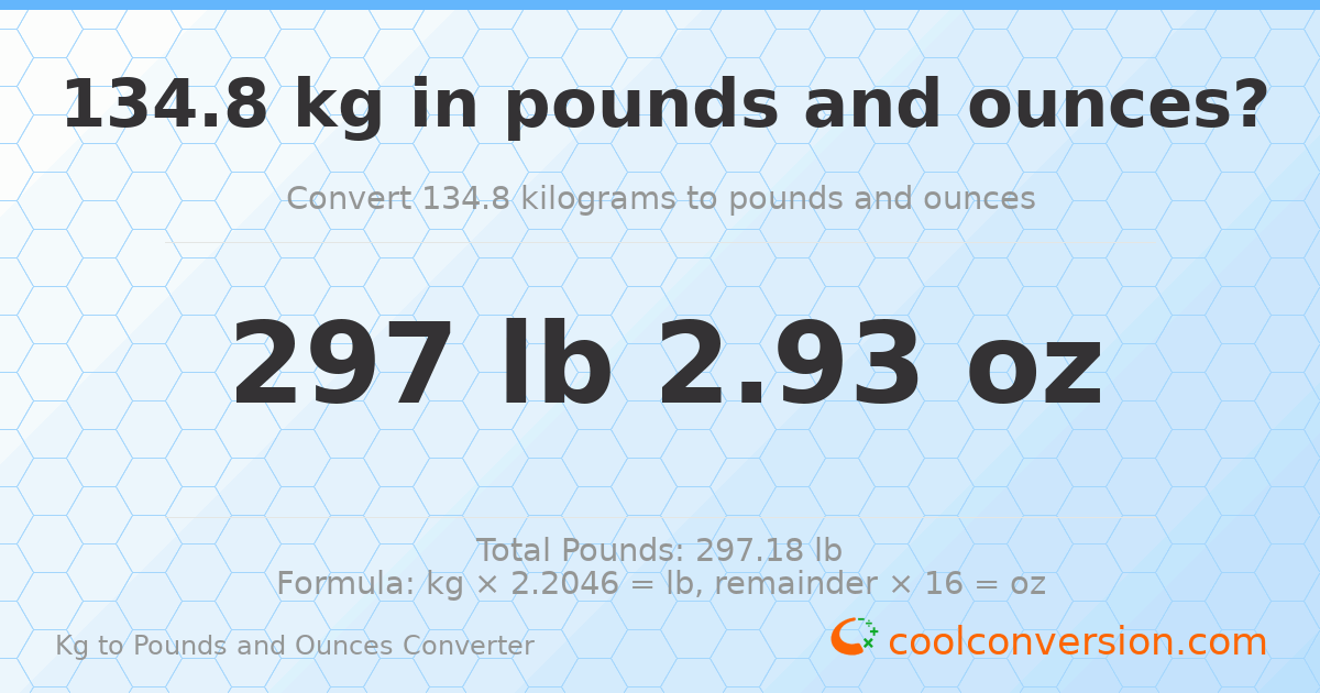 134.8 kg to lbs and oz — 134.8 kg = 297 lb 2.93 oz