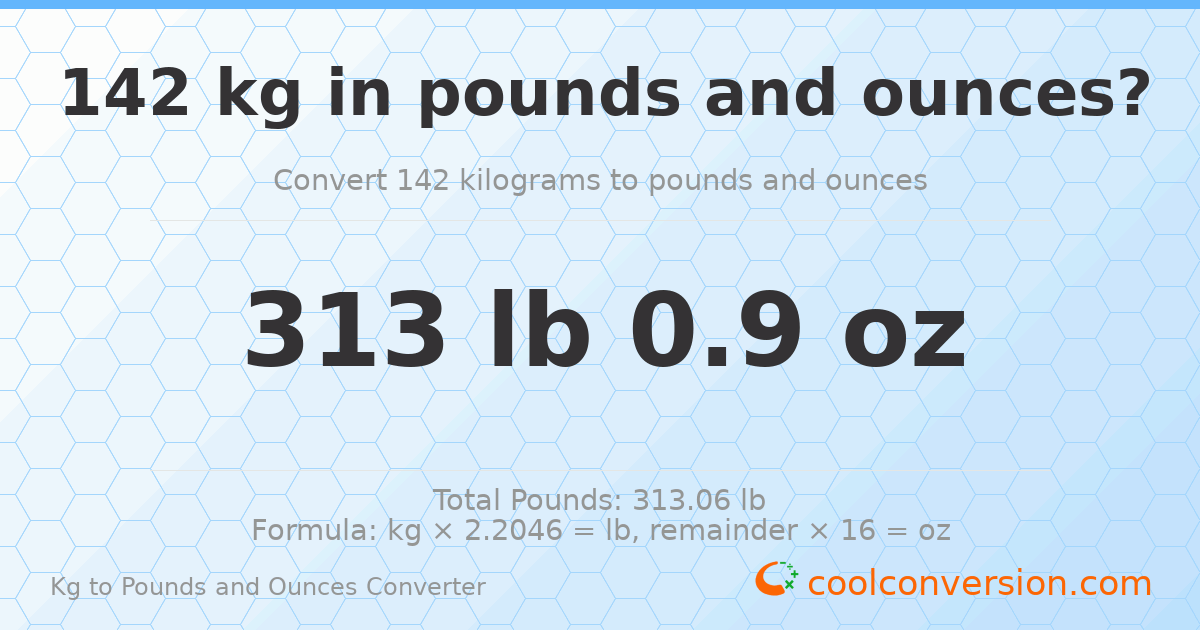 142 kg to lbs and oz — 142 kg = 313 lb 0.9 oz