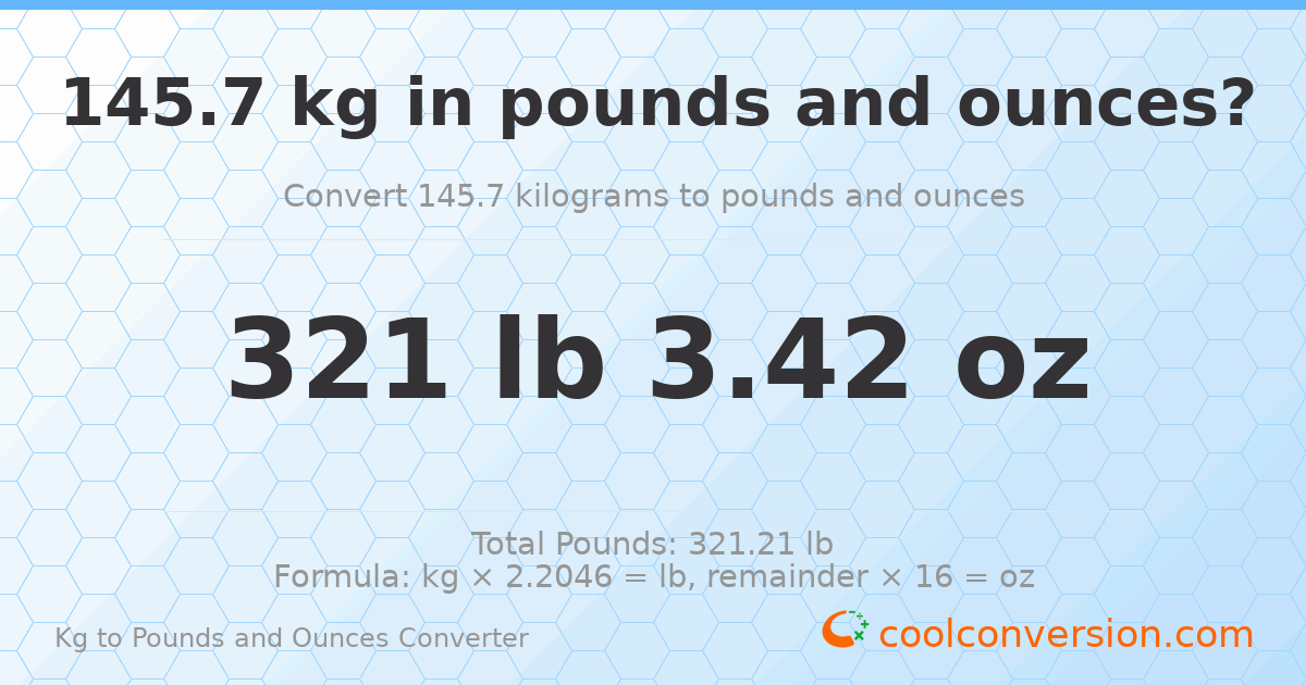 145.7 kg to lbs and oz — 145.7 kg = 321 lb 3.42 oz