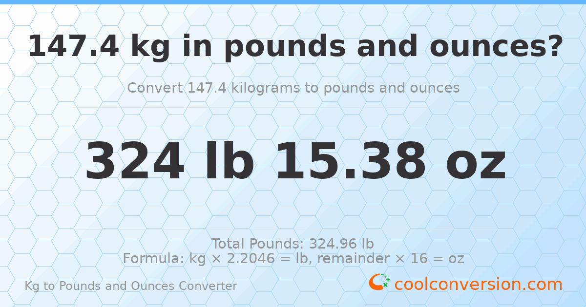 147.4 kg to lbs and oz — 147.4 kg = 324 lb 15.38 oz