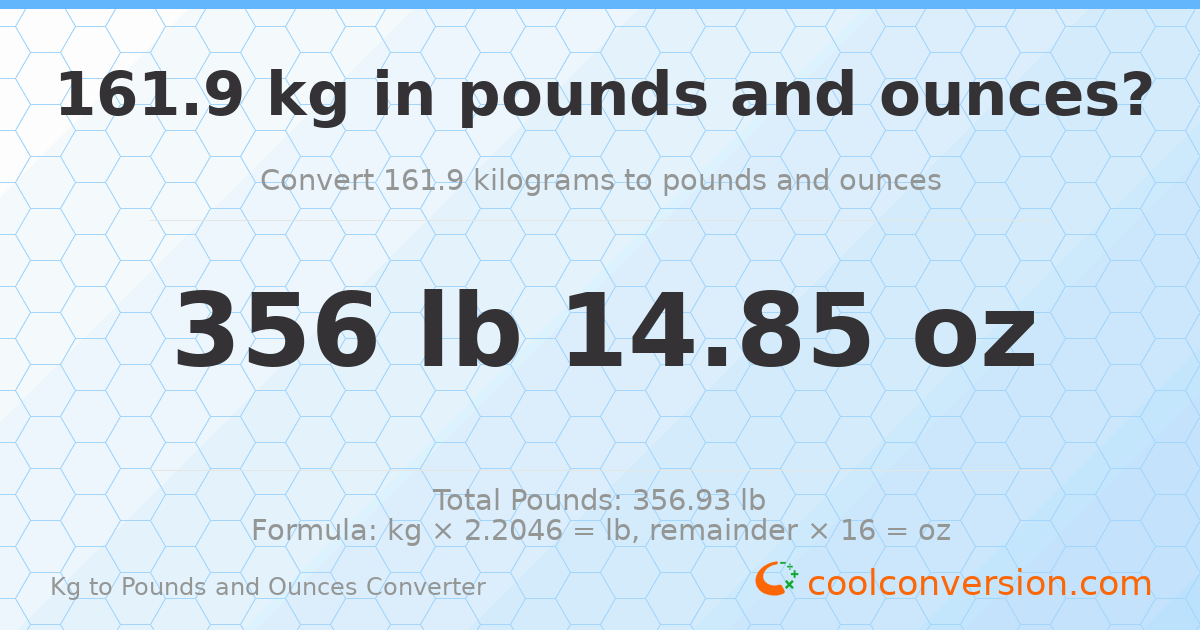161.9 kg to lbs and oz — 161.9 kg = 356 lb 14.85 oz
