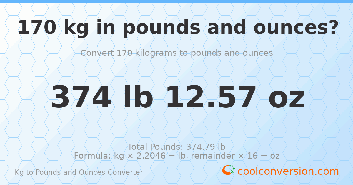 170 kg to lbs and oz — 170 kg = 374 lb 12.57 oz