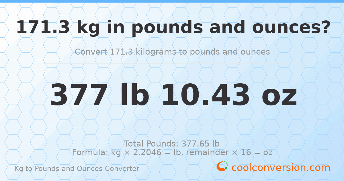 171.3 kg to lbs and oz — 171.3 kg = 377 lb 10.43 oz