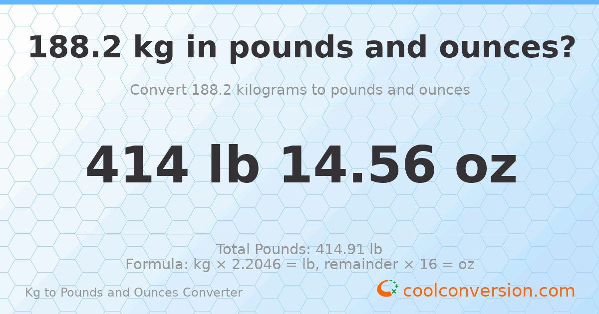 188.2 kg to lbs and oz — 188.2 kg = 414 lb 14.56 oz