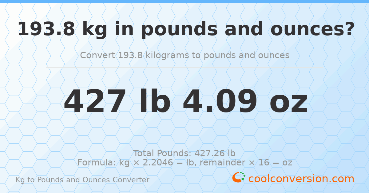 193.8 kg to lbs and oz — 193.8 kg = 427 lb 4.09 oz