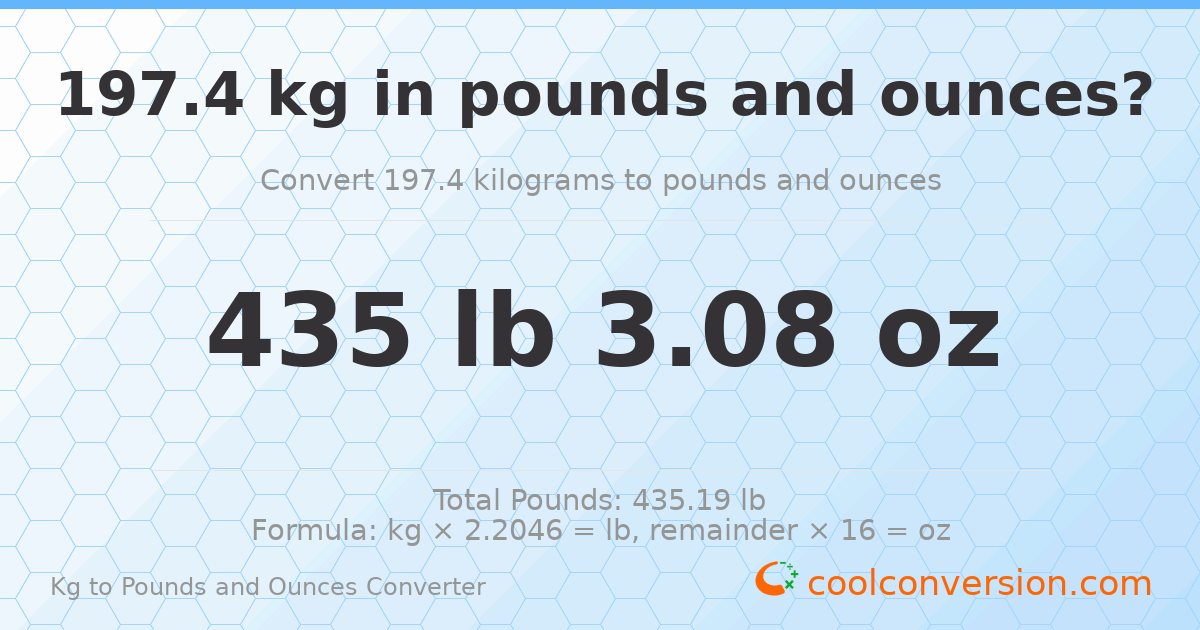 197.4 kg to lbs and oz — 197.4 kg = 435 lb 3.08 oz
