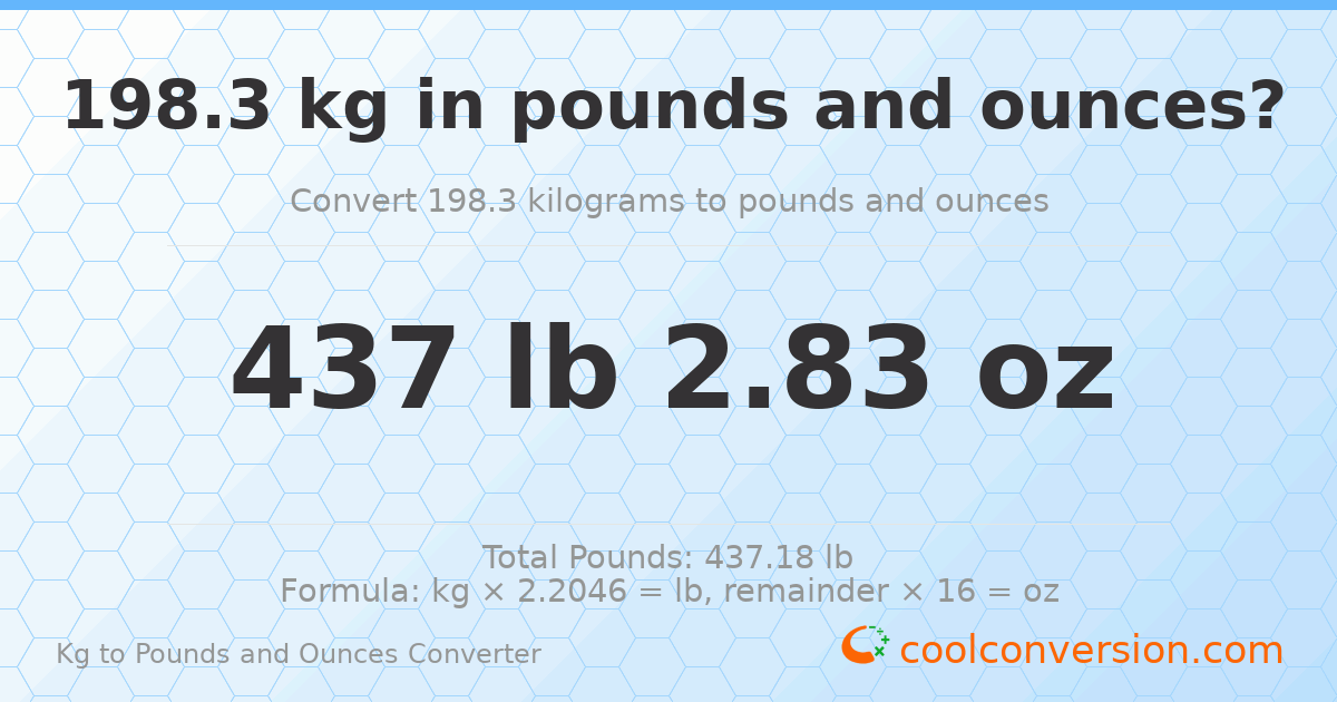 198.3 kg to lbs and oz — 198.3 kg = 437 lb 2.83 oz