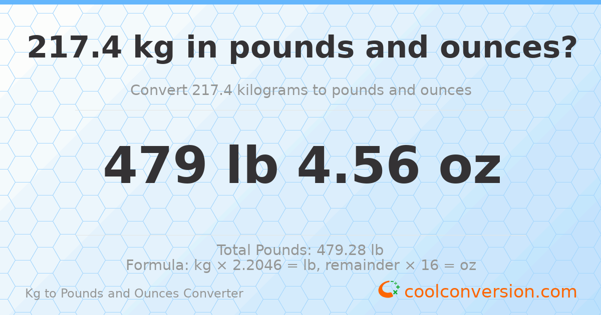 217.4 kg to lbs and oz — 217.4 kg = 479 lb 4.56 oz