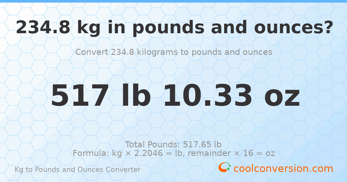 234.8 kg to lbs and oz — 234.8 kg = 517 lb 10.33 oz