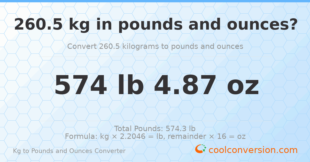 260.5 kg to lbs and oz — 260.5 kg = 574 lb 4.87 oz